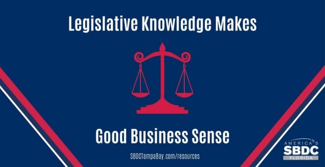 Legislative Knowledge Makes Good Business Sense