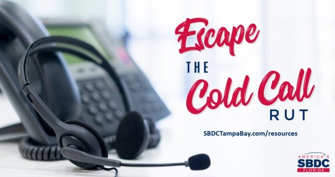 Escape the Cold Call Rut