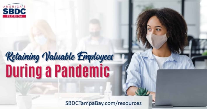 Retaining Valuable Employees During a Pandemic