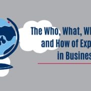The Who, What, Where, Why and How of Exporting The Who, What, Where, Why and How of Exporting