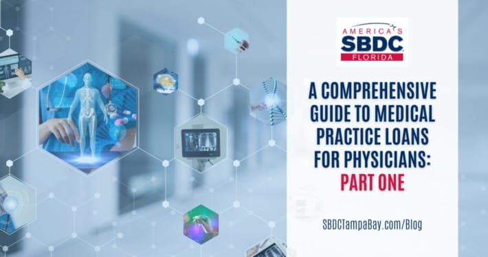 Medical Practice Loans for Physicians: Part One