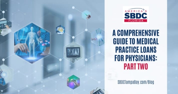 Medical Practice Loans for Physicians: Part Two