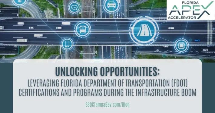 Leveraging Florida Department of Transportation (FDOT) Certifications and Programs